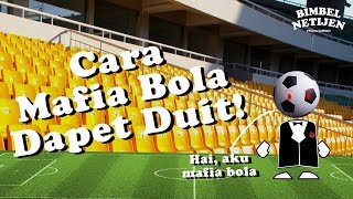 Mafia Bola Dapet Duit Darimana??? | BIMBEL NETIJEN screenshot 3