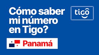 How To Find Out My Tigo Number In Panama 2025