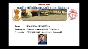 ME-304 | Advanced part programming Tools Part 1 | By- RAMVILASH SINGH | Lecturer ME | GPC chittorgar