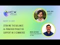 Striking the Balance: AI-Powered Proactive Support in E-Commerce with Mark Lewis @Netalico