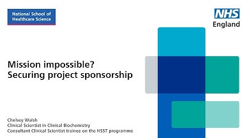 Mission impossible? Securing project sponsorship