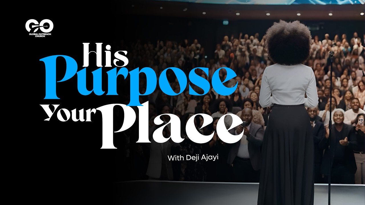 His Purpose, Your Place | Ayodeji Ajayi | June 28,2026