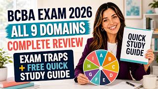 Full BCBA Exam 2026 Complete Review: 9 Domains + Exam Traps | Free Study Guide Update