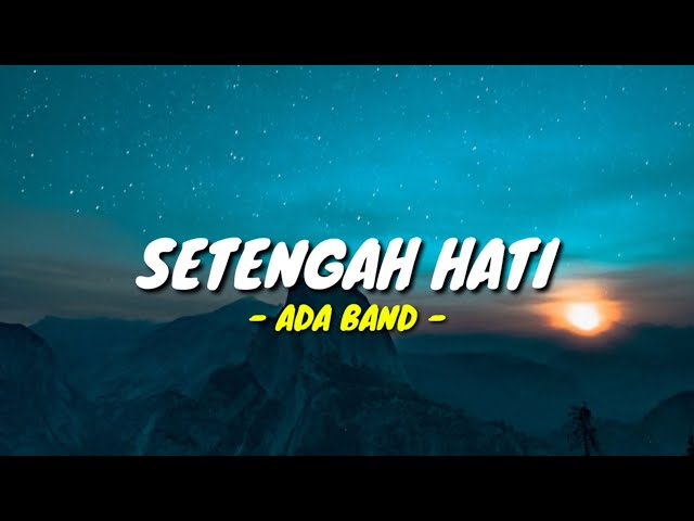 Setengah Hati - Ada Band || Ray Surajaya (Lirik Lagu) class=
