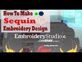 How to make Embroidery Sequin Design & Make Motif Run
