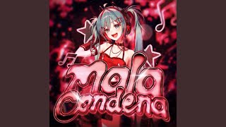 MALA CONDENA (Super Slowed)