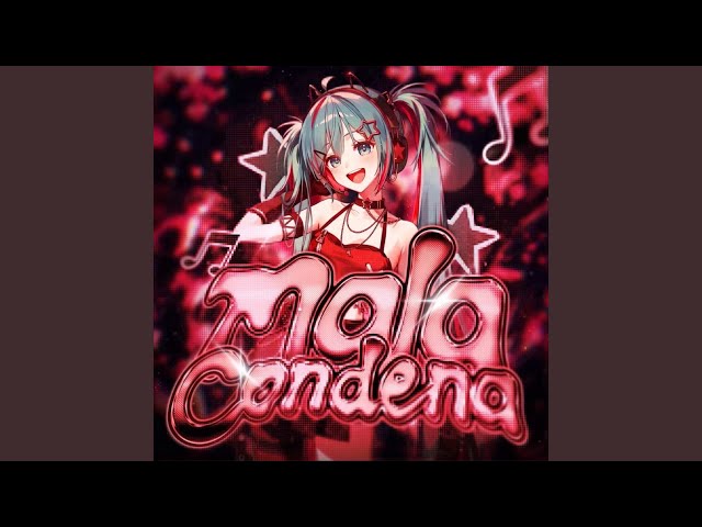 MALA CONDENA (Super Slowed)