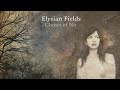 Elysian fields  rosy path official audio