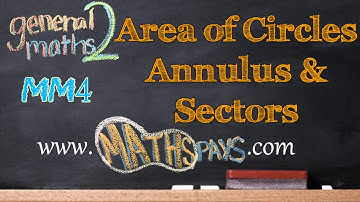 MM4 Area of Circles, Annulus and Sectors
