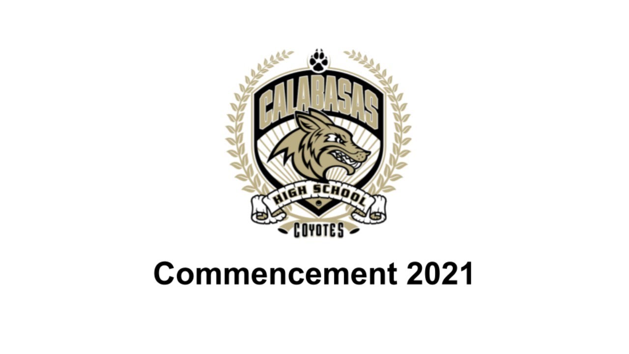 20210610 Calabasas High School Commencement YouTube