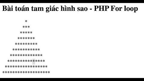 Bài toán hình tam giác sao - PHP for loop