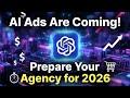 AI Ads Are Coming: Prepare Your Agency for OpenAI’s ChatGPT Ad Platform #aiads #chatgptads #ai