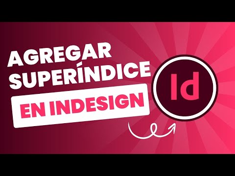 Cómo agregar superíndice en InDesign 🔡✨