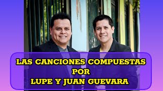 Las Canciones Compuestas Por: José Guadalupe Guevara Y Juan Guevara (Con Bryndis Y BXS)