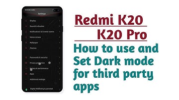 Redmi K20 , K20 Pro , How to use and set Dark mode for third party apps