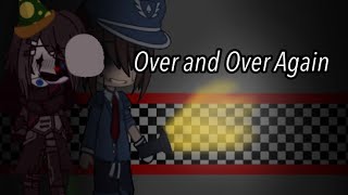 Over And Over Again Meme Fnaf Feat. Michael Sl Characters