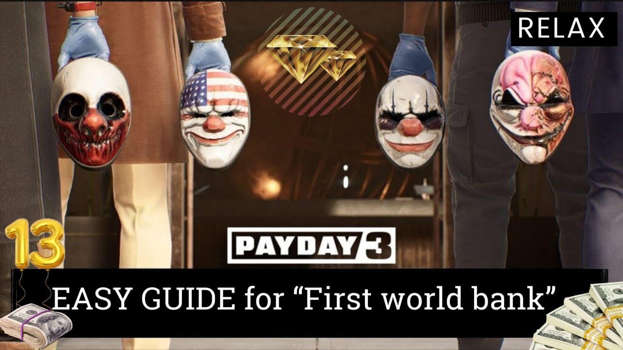 Payday 3. First World Bank. Solo. Stealth. Подробный гайд для новичков.