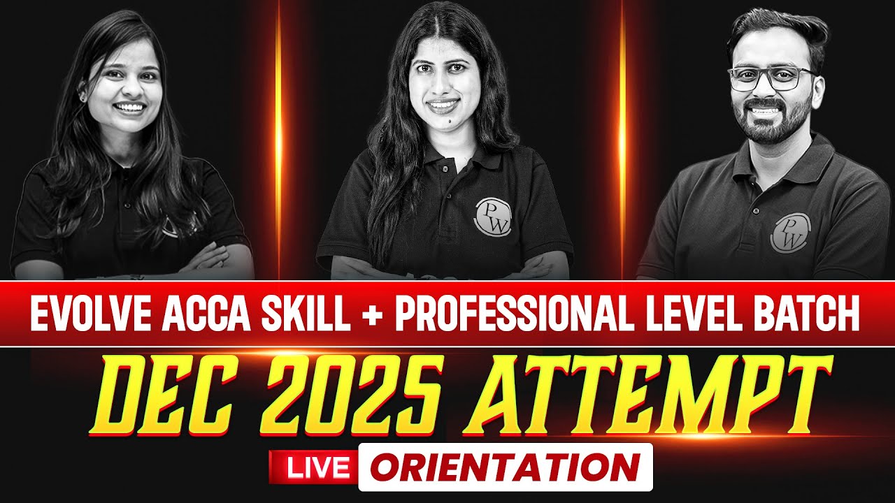 Evolve ACCA Skill + Professional Level Batch ✅| LIVE Orientation 🔴| Dec 2025 Attempt