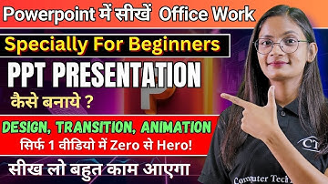 PPT कैसे बनायें? | How to apply animation and transition effect in PowerPoint Presentation? | CTA