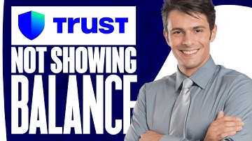 How To Fix Trust Wallet Not Showing Balance (EASY 2025)
