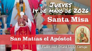 ✅ MISA DE HOY jueves 14 de Mayo del 2026 - Padre Arturo Cornejo