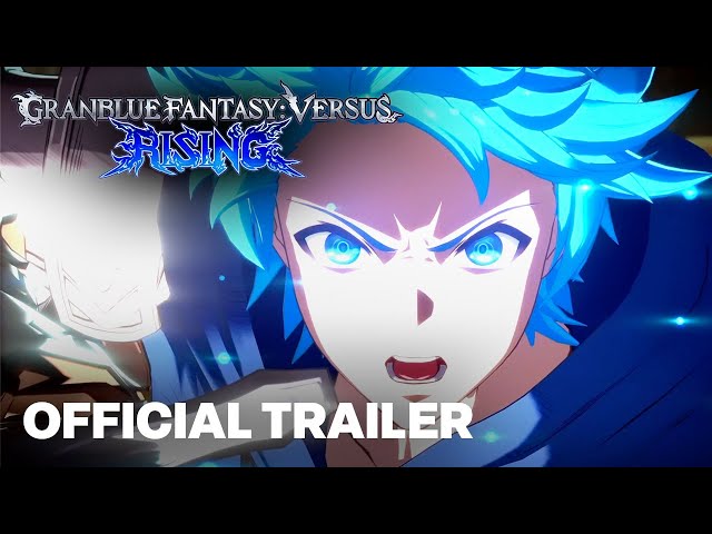 Granblue Fantasy Versus: Rising Shows Off New Story Trailer, DLC
