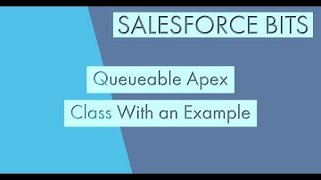 Queueable Apex with an Example