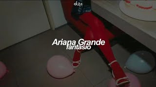 Ariana Grande - fantasize (descartada) (tradução)