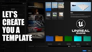 Creating a Template for Unreal Engine 5.3 - Freebie Included!