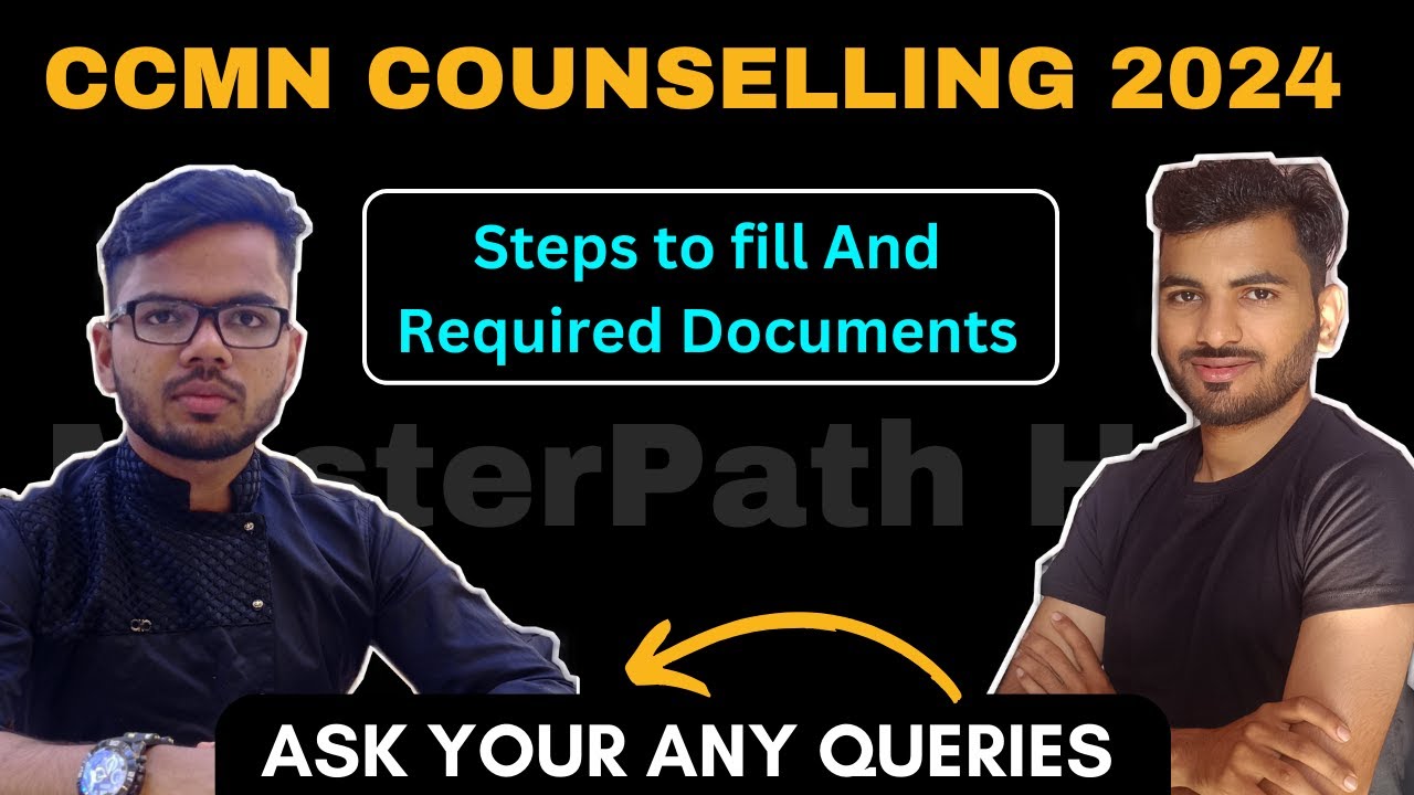 ccmn-2024-counselling-complete-detail-necessary-docuements-steps-of