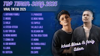 Goyang Famili - Ichad Bless || Stecu-Stecu - Fariz Adam 🎵 LAGU TIMUR VIRAL TIKTOK 2025