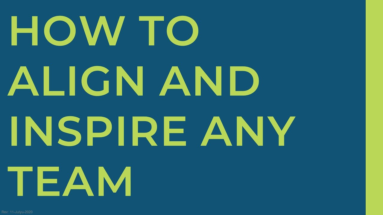 How to Align and Inspire Any Team - YouTube
