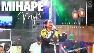 Mihape~Nyai Lina - Edisi Latihan L Audio Sound System