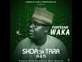 Farfesan Waka - SHIDA da TARA ( 6 & 9) - 2020 - [FULL AUDIO] Mp3 Song
