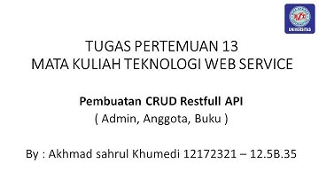Tugas Pertemuan 13 Teknologi Web Service || pembuatan CRUD Restfull API menggunakan PHP MySQL JSON