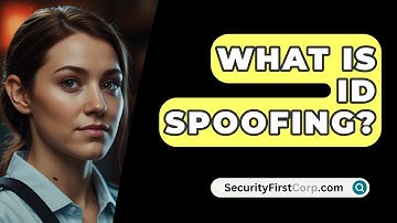 What Is ID Spoofing? - SecurityFirstCorp.com