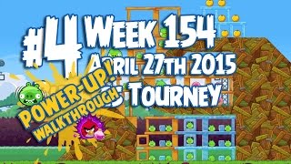 Angry Birds Friends Bubbles Tournament Level 4 Week 154 Power Up Highscore Walkthrough