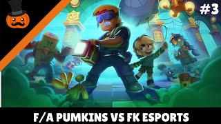 SPARING: F/A PUMKINS vs FK ESPORTS (BO5)