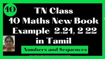 Example  2.21, 2.22 in Tamil | TN Samacheer 10th Maths New Syllabus 2023-24 | Class 10 | Chapter-2