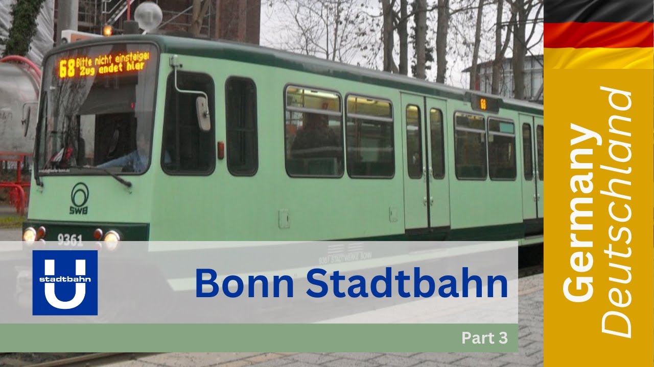 Stadtbahn Bonn, Germany / Deutschland - Part 3 of 3