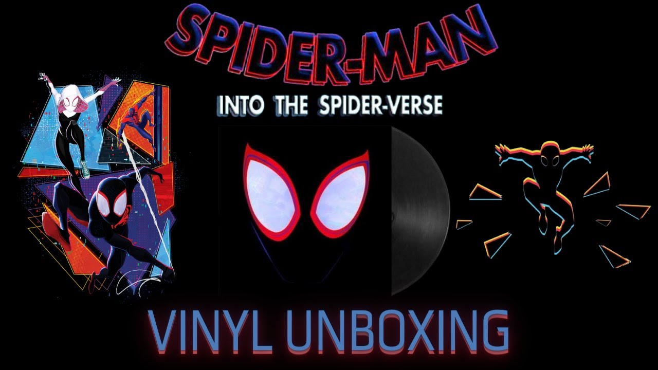 Spider-Man: Into The Spider-Verse | Soundtrack Vinyl Unboxing