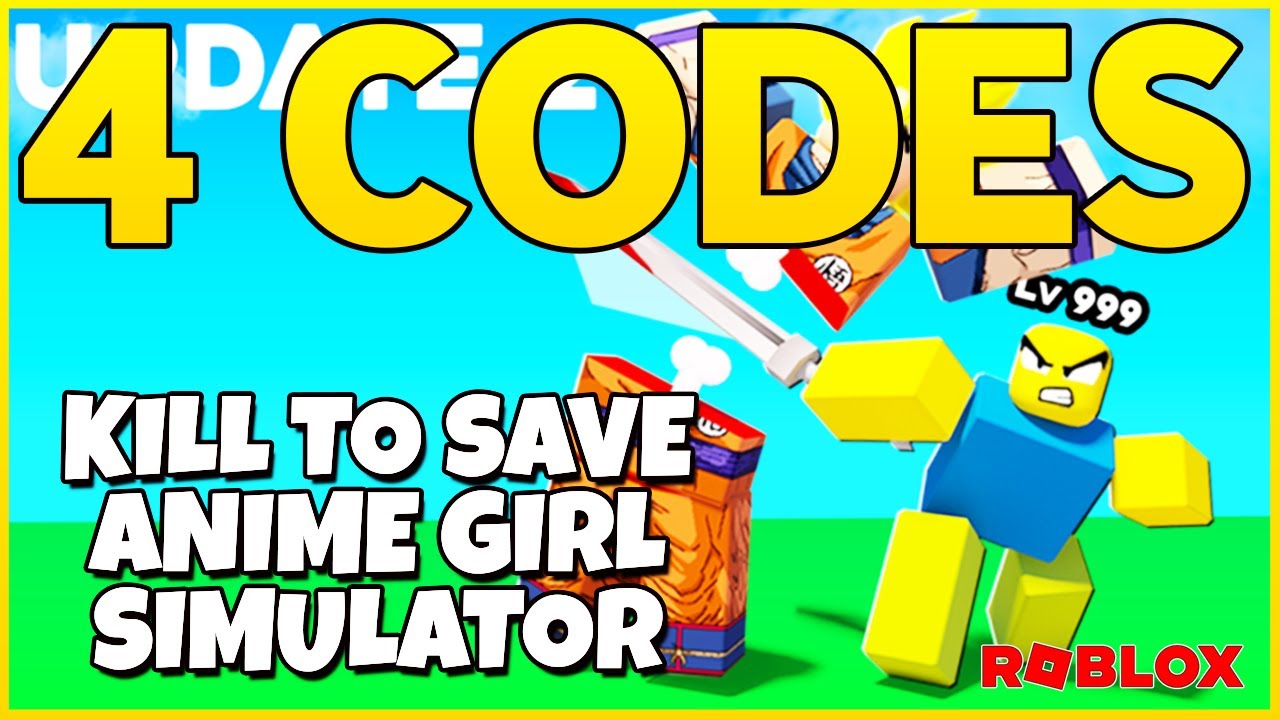 Kill to Save Anime Girl Simulator Codes Wiki Roblox [NEW][December 2023] -  MrGuider