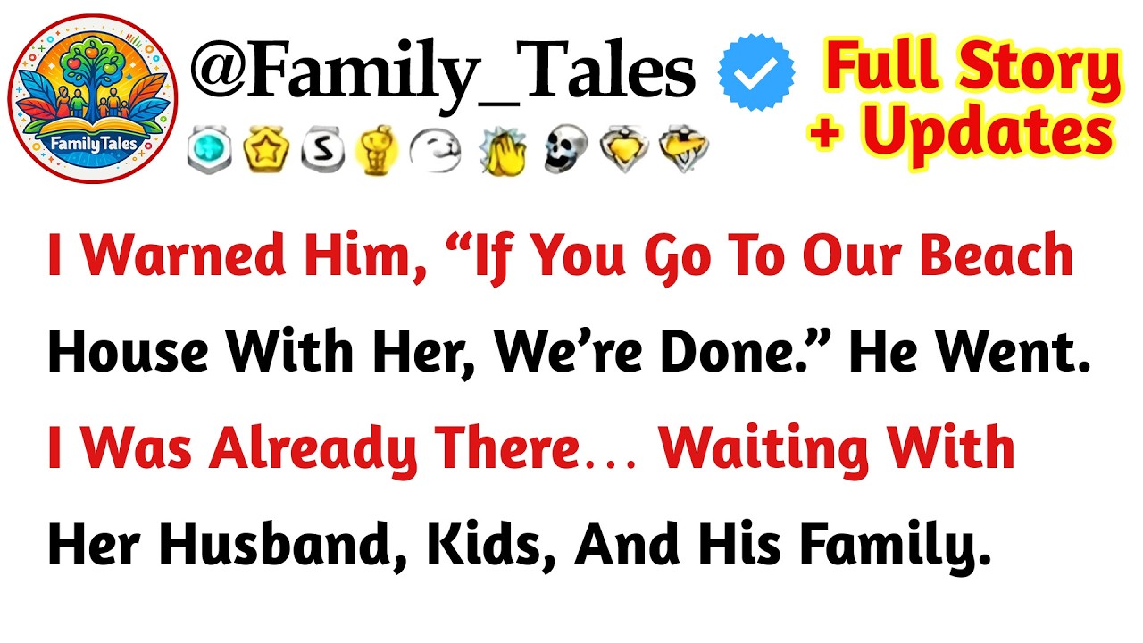 I Warned Him, “If You Go To Our Beach House With Her, We’re Done.” He Went. I Was Already There…