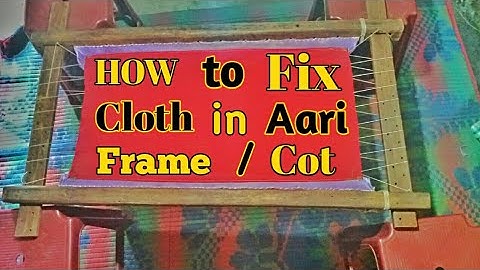 HOW TO FIX CLOTH IN AARI WORK FRAME / COT | how to attach fabric in maggum frame / cot