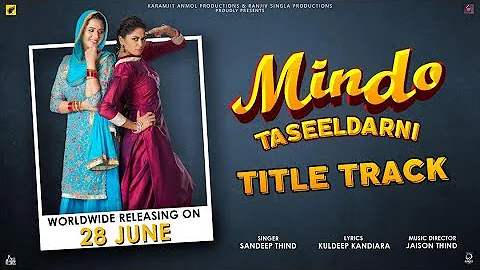 Mindo Taseeldarni | (Full HD) | Sandeep Thind | New Punjabi Songs 2019