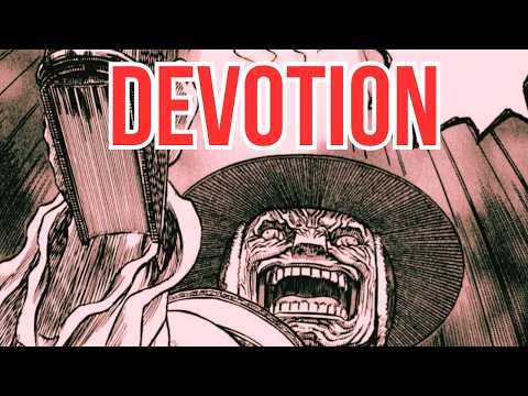 Berserk and blind devotion