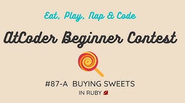 AtCoder Beginner Contest 087 A - Buying Sweets in Ruby