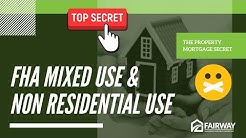 FHA Mixed USE and Non Residential Use of The  Property Mortgage Secret  - Mortgage Broker Boston 