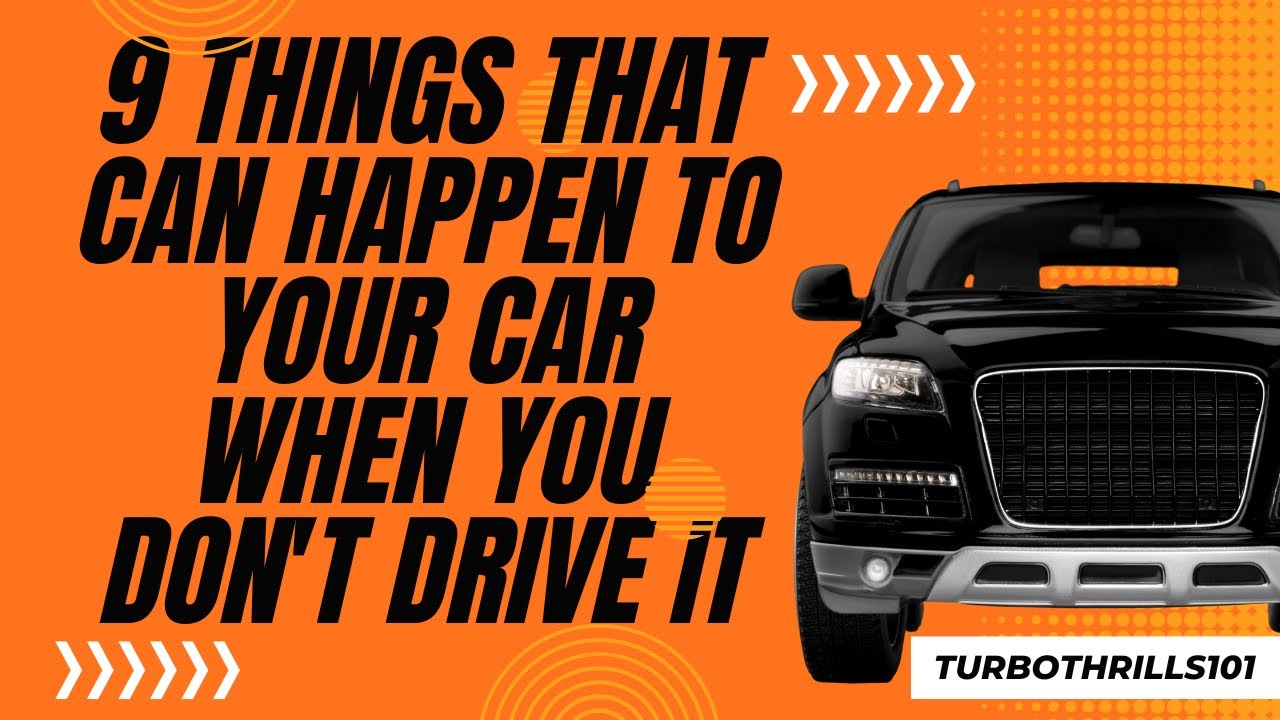 Avoid These 9 Car Nightmares Don't Let Your Vehicle Sit Idle YouTube