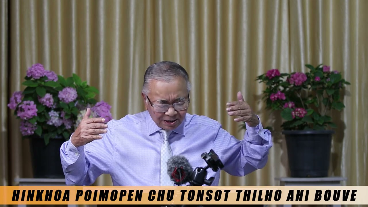 HINKHOA POIMOPEN CHU TONSOT THILHO AHI BOUVE | REV. DR. KH. KHAIZAKHAM